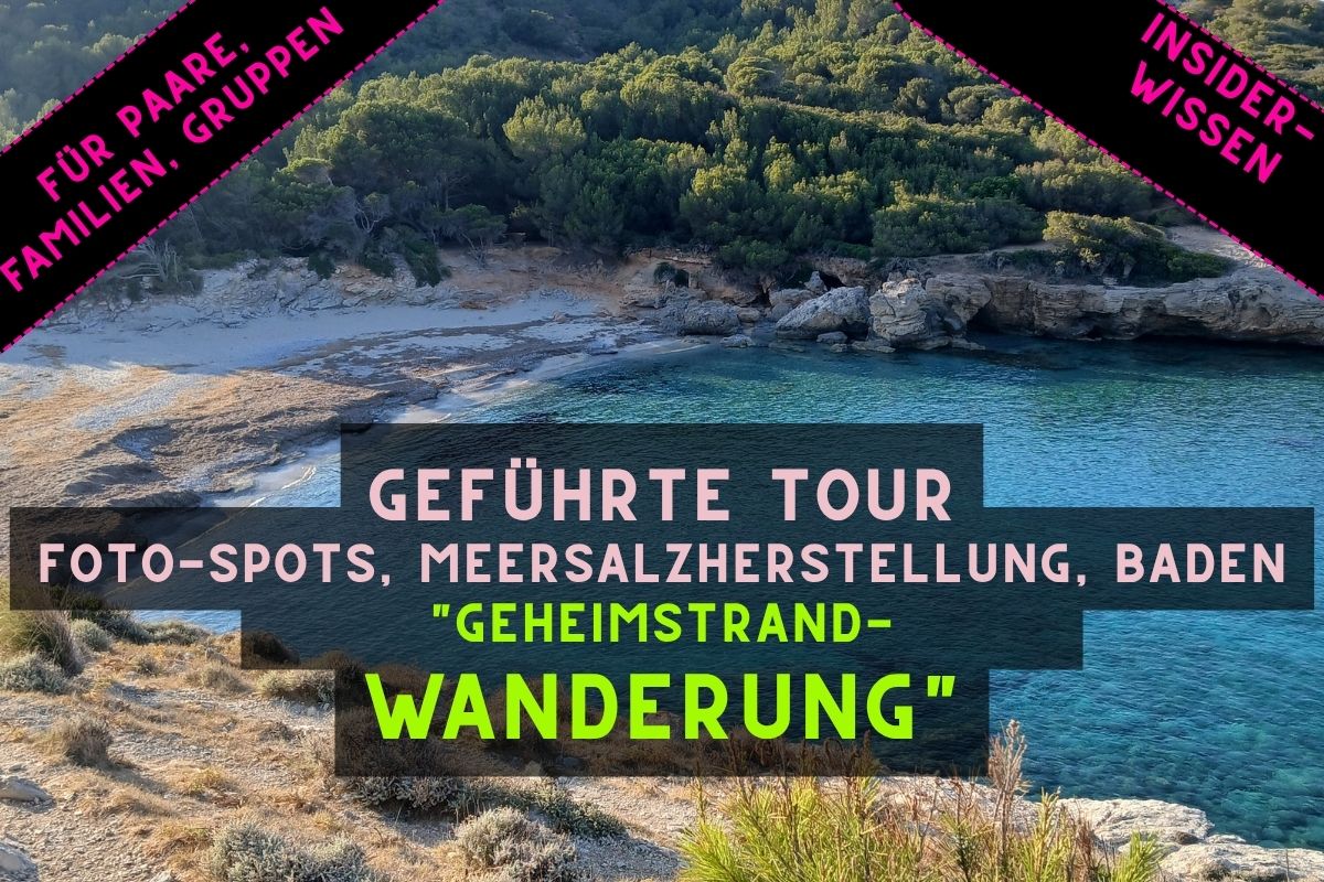 Geführte Geheimstrandwanderung auf Mallorca mit Meersalzherstellung
